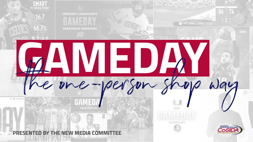 Gameday the One-Person Shop Way – Presented by the New Media Committee